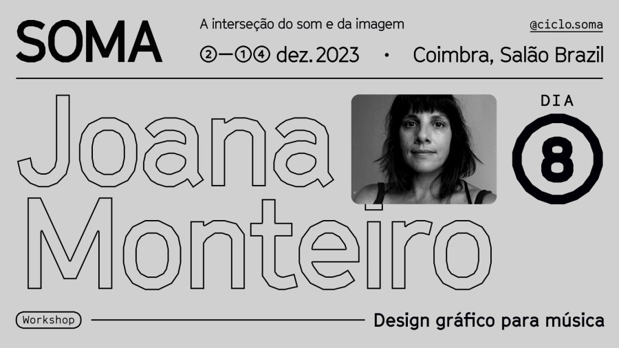 SOMA | Joana Monteiro: Workshop de Design Gráfico p/ Música