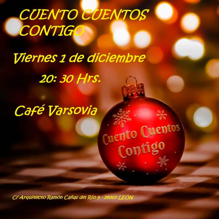 Cuento cuentos contigo. Navidad 2023. Café Varsovia.