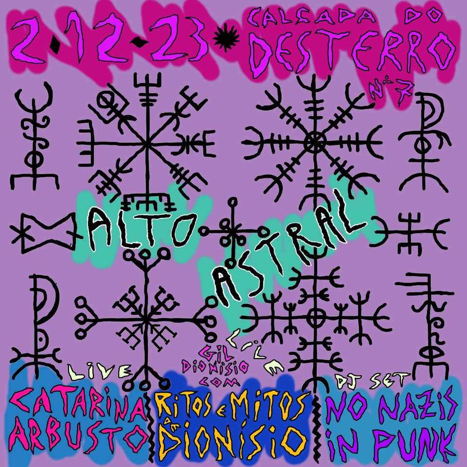 ***ALTO ASTRAL*** CATARINA ARBUSTO (live)+RITOS&MITOS DE DIONÍSIO (live)+NO NAZIS IN PUNK (dj set)