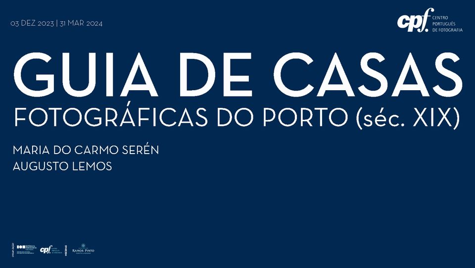 Exposição 'Guia de Casas Fotográficas do Porto (séc.XIX)'