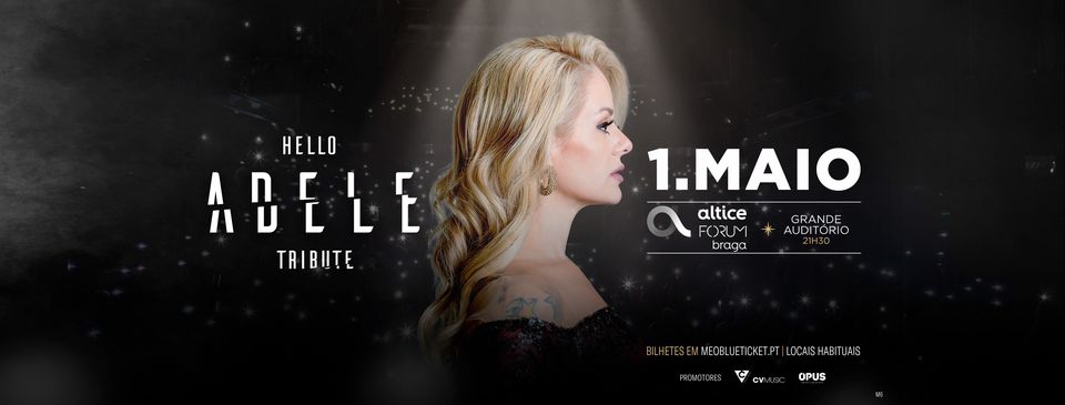 Hello Adele Tribute - Altice Forum Braga