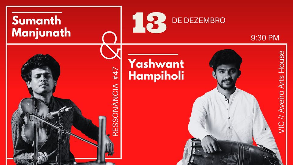 RESSONÃNCIA #47 // Sumanth Manjunath & Yashwant Hampiholi (IN)