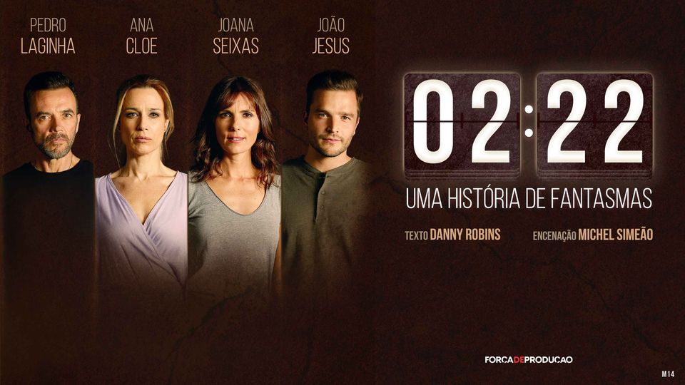 2:22 Uma História de Fantasmas, com Ana Cloe, Joana Seixas, João Jesus e Pedro Laginha