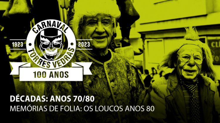 Décadas: Anos 70/80 - Memórias de Folia: Os Loucos Anos 80 | Baile de Carnaval À'ntiga