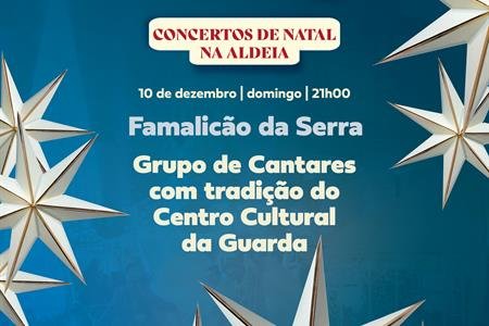 Famalicão da Serra | Concertos de Natal na Aldeia