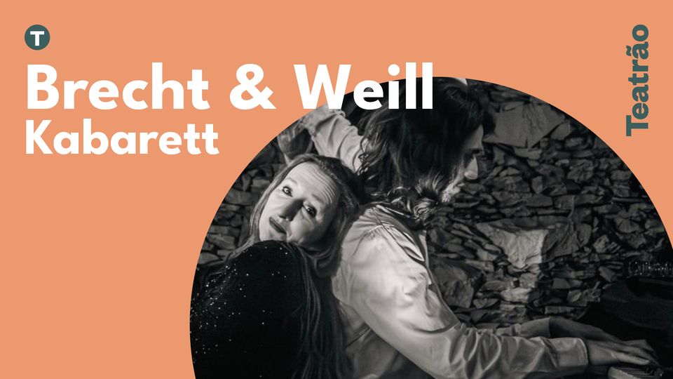 Brecht & Weill Kabarett | Martha Moreira Lima, Felipe Caresia e convidados