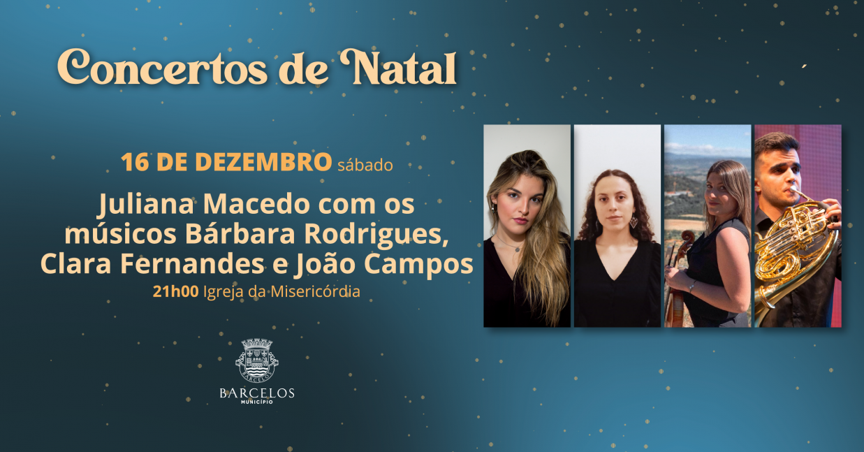 Concertos de Natal | 'Juliana Macedo com os músicos Bárbara Rodrigues, Clara Fernandes e João Campos'