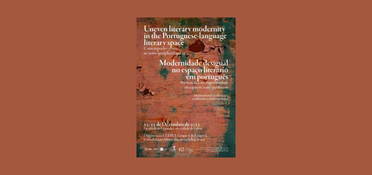 Modernidade desigual no espaço literário em português - poéticas da contemporaneidade em espaços (semi-)periféricos