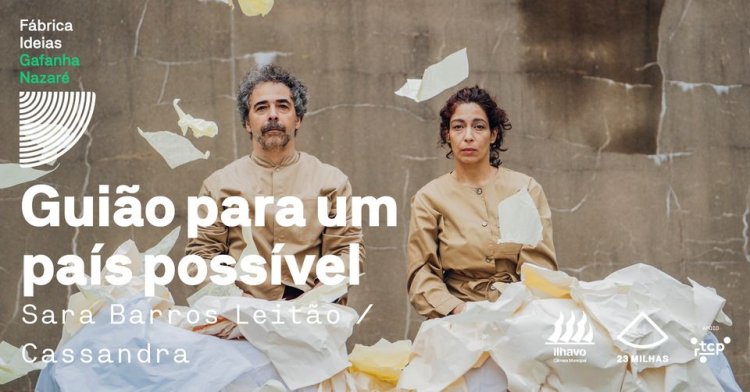 Guião para um país possível - Sara Barros Leitão / Cassandra // Gafanha Nazaré
