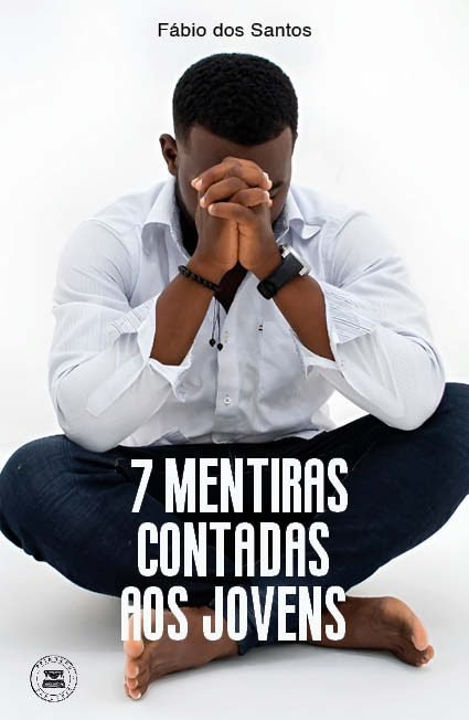 Apresentação de livro “7 Mentiras contadas aos jovens”, de Fábio dos Santos