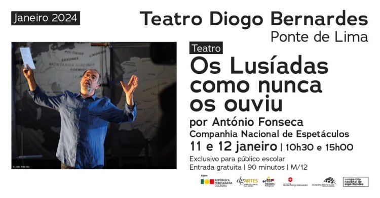 'Os Lusíadas como nunca os ouviu', por António Fonseca | Teatro Diogo Bernardes - Ponte de Lima