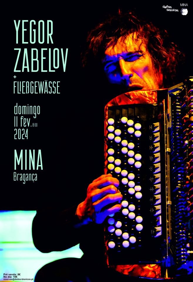 Yegor Zabelov + Fließgewässe no MINA - Bragança