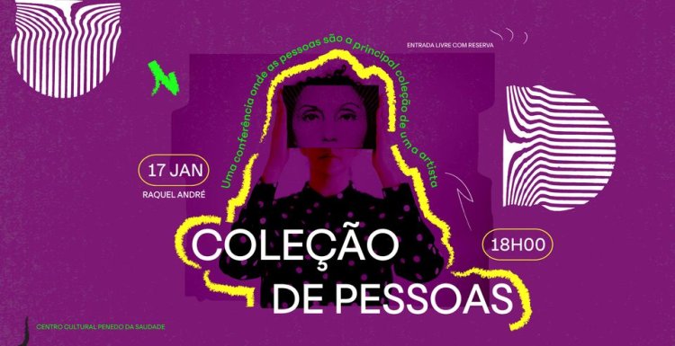 COLEÇÃO DE PESSOAS | Performance-conferência com Raquel André