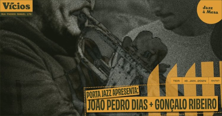 Porta-Jazz apresenta: João Pedro Dias + Gonçalo Ribeiro 