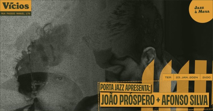 Porta-Jazz apresenta: João Próspero + Afonso Silva