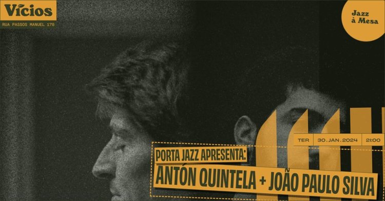 Porta-Jazz apresenta: Antón Quintela + João Paulo Silva
