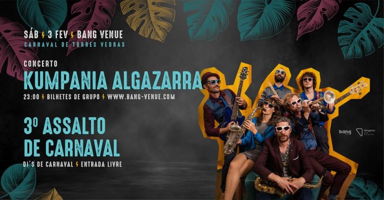 Concerto Kumpania Algazarra + Dj's de Carnaval