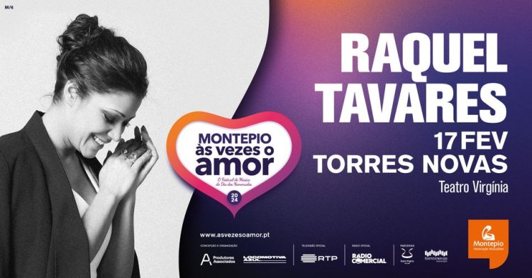 RAQUEL TAVARES - TORRES NOVAS - Festival Montepio Às Vezes o Amor