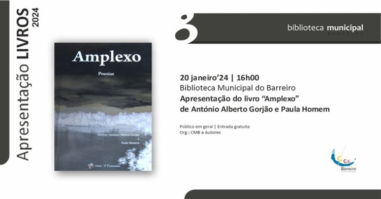 Apresentação de livro “Amplexo”, de  António Alberto Gorjão e Paula Homem