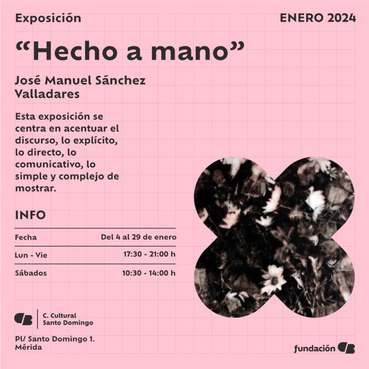 Exposición «Hecho a mano» de José Manuel Sánchez Valladares
