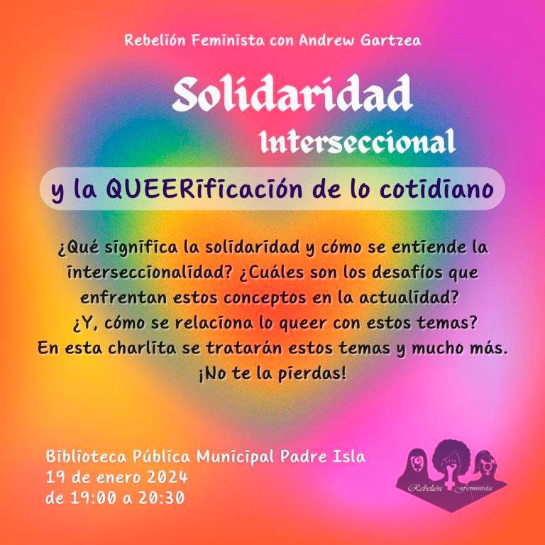 Solidaridad Interseccional y la Queerificación de lo cotidiano. Andrew Gartzea