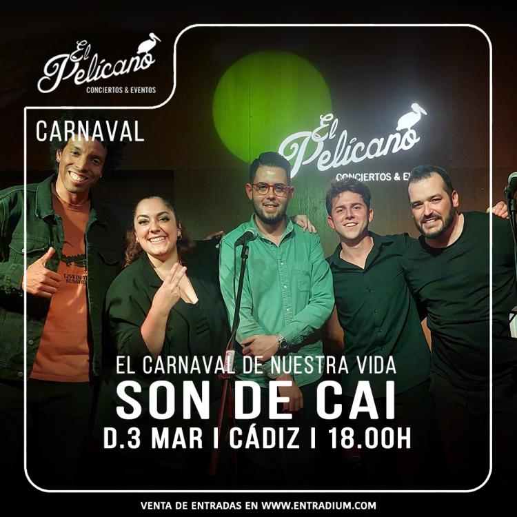 SON DE CAÍ - El carnaval de nuestra vida