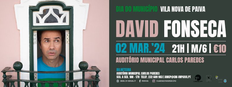 David Fonseca - Auditório Municipal Carlos Paredes, Vila Nova de Paiva