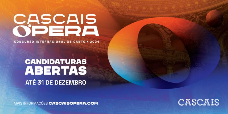 Cascais Ópera - Concurso internacional de Canto 2024