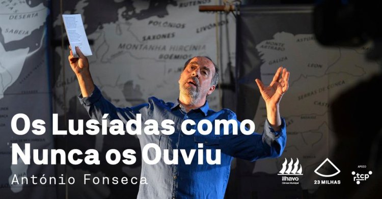Os Lusíadas como nunca os ouviu - Ditos por António Fonseca