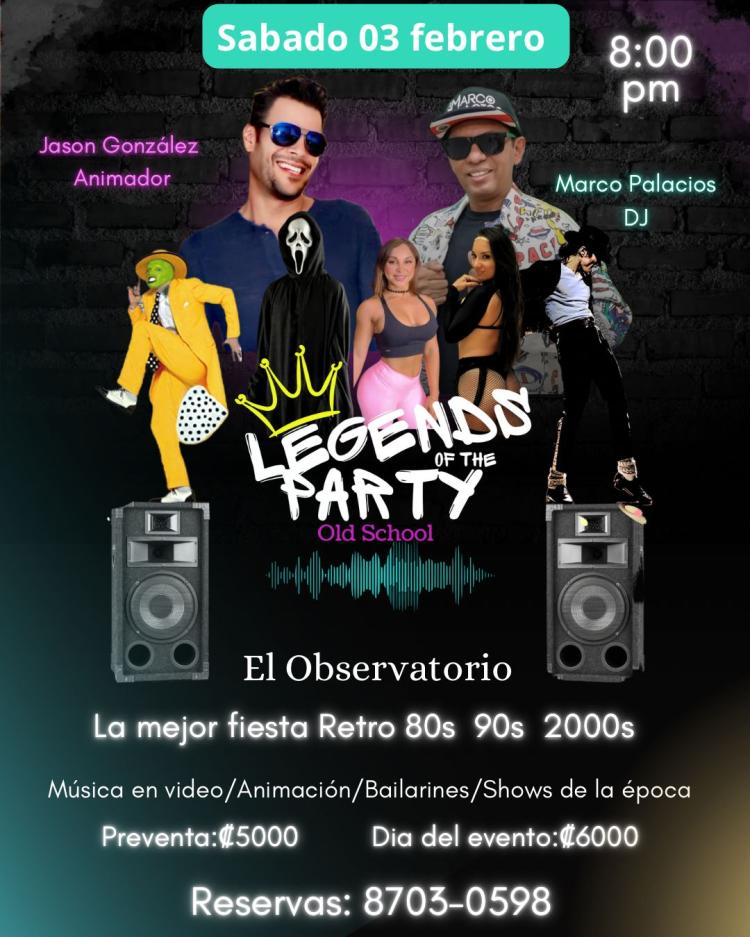 Legends of the Party. La Mejor Fiesta Retro 80s,90s,2000s.