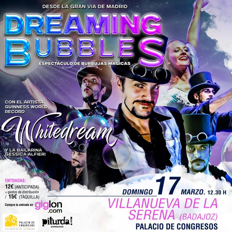 'Dreaming Bubbles' Espectáculo de burbujas mágicas