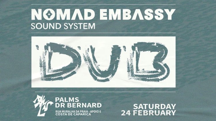 Embassy of Dub #13 - Nomad Embassy Sound System at Costa de Caparica