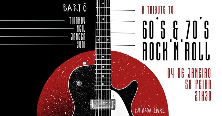 60´s & 70's Rock'n'Roll // Um tributo por Thiakov, Neil, Yuri e Janeca