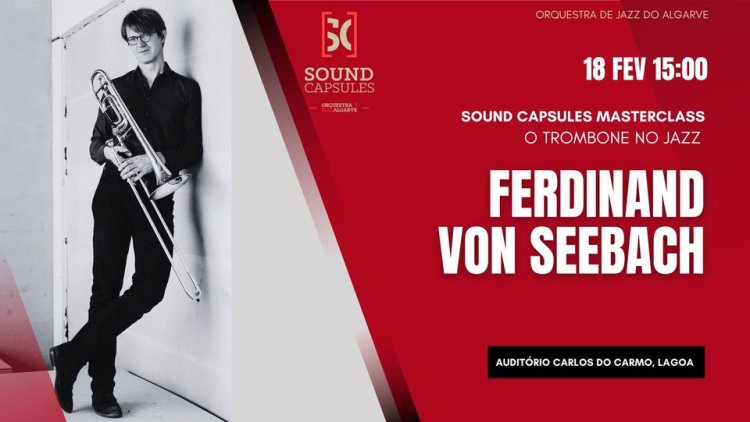 Sound Capsules Masterclass | Ferdinand Von Seebach | Audit. Carlos do Carmo | Lagoa