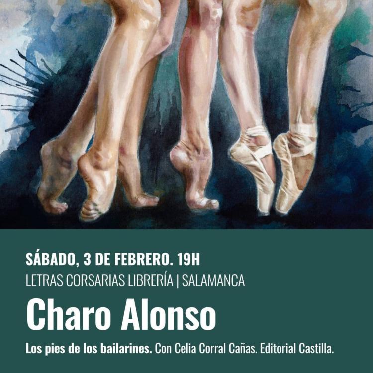 Presentación literaria de Los pies de los bailarines de Charo Alonso