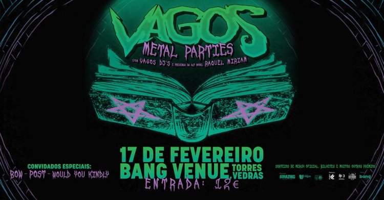 Vagos Metal Parties | Torres Vedras | Bang Venue