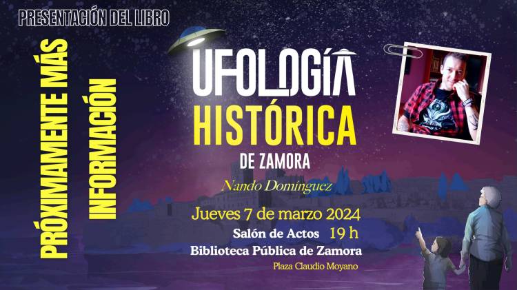 Presentación del libro ' Ufología histórica de Zamora' - Biblioteca Pública de Zamora