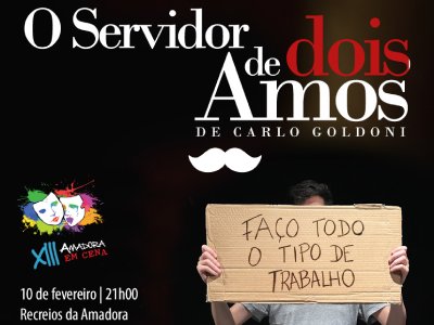 XIII Amadora em Cena | Peça: O Servidor de Dois Amos