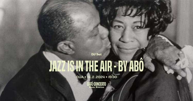 Jazz is in the air - by Abô [dj set]