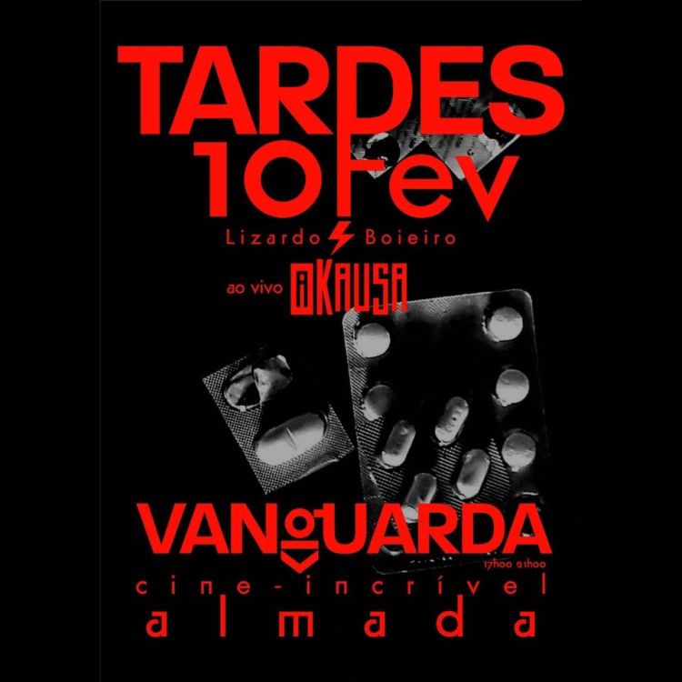 TARDES DE VANGUARDA + A KAUSA