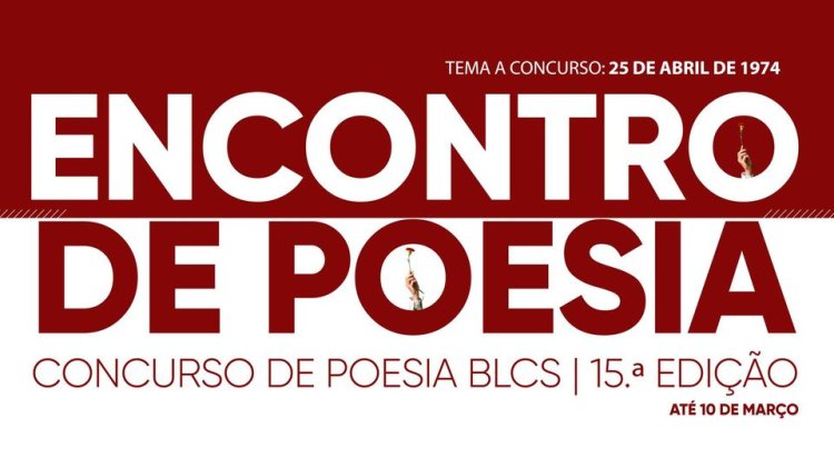 Concurso de Poesia BLCS “Encontro de Poesia 2024” – 15.ª edição