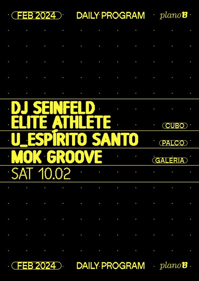 DJ Seinfeld, Elite Athlete, U_Espírito Santo, Mok Groove