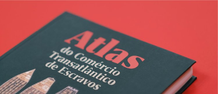 Lançamento de Atlas do Comércio Transatlântico de Escravos