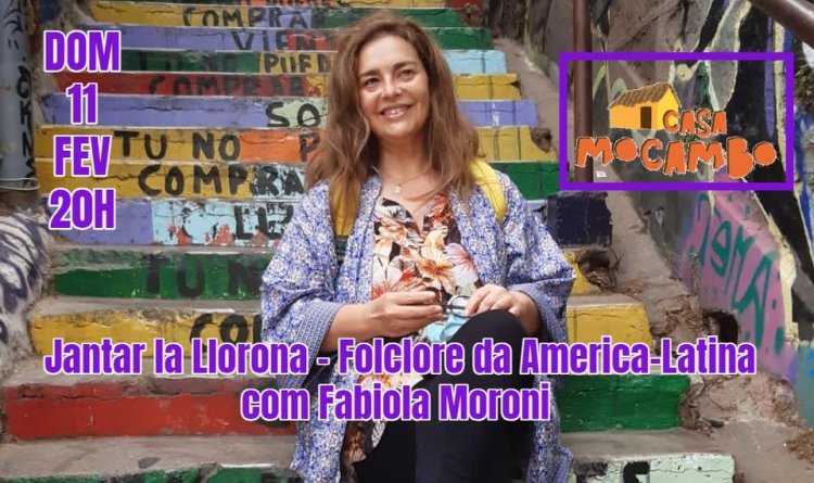 Jantar la Llorona - Folclore da America-Latina com Fabiola Moroni 