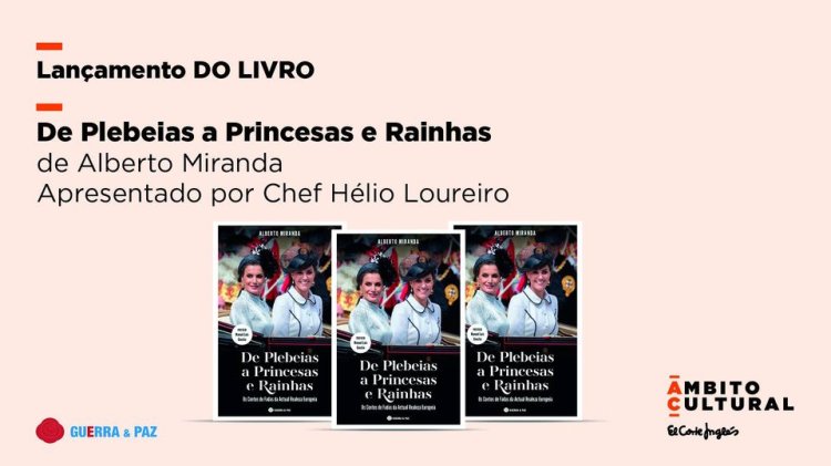 Apresentação do Livro “De Plebeias a Princesas e Rainhas' de Alberto Miranda