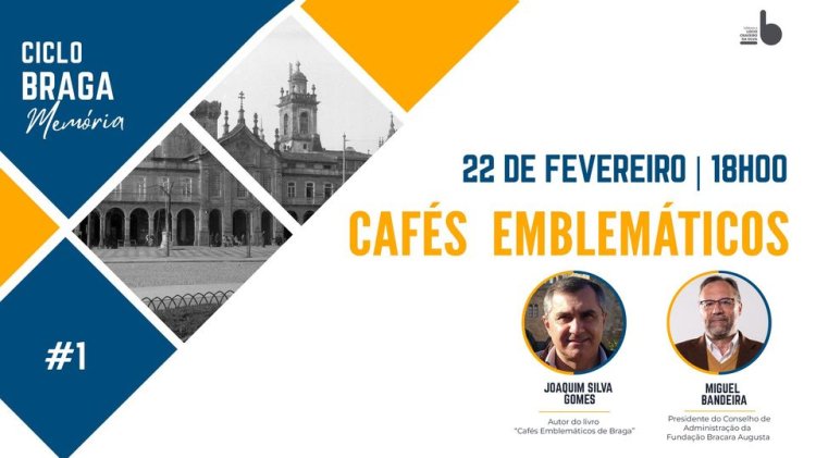 Ciclo Braga Memória  #1 Cafés emblemáticos