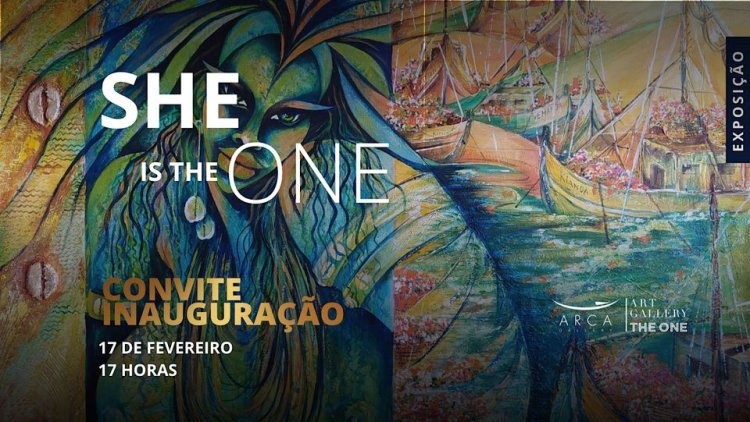 Inauguração da Exposição de artes plásticas 'She is The ONE'