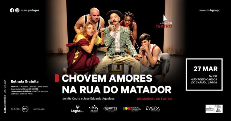 Dia Mundial do Teatro | 'Chovem Amores na Rua do Matador' | a Bruxa Teatro