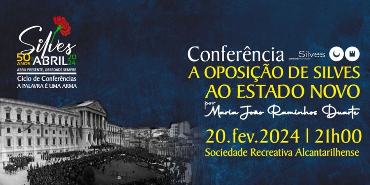 Conferência “A Oposição de Silves ao Estado Novo”