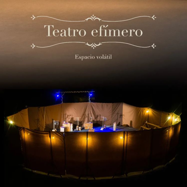 Nil. Teatro Efímero. Espacio volátil